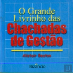 Bertrand.pt - O Grande Livrinho das Chachadas de Gestão