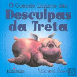 Bertrand.pt - O Grande Livrinho das Desculpas da Treta