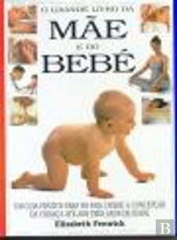Bertrand.pt - O Grande Livro da Mãe e do Bebé