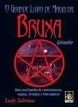 Bertrand.pt - O Grande Livro da Magia da Bruxa Grimoire