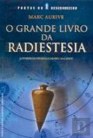 O Grande Livro da Radiestesia