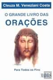 O Grande Livro das Orações para Todos os Fins