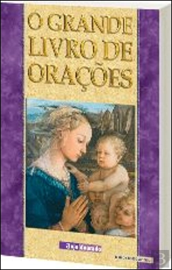 Bertrand.pt - O Grande Livro de Orações