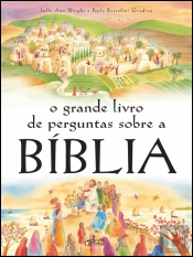 O Grande Livro de Perguntas sobre a Bíblia