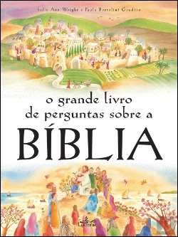 Bertrand.pt - O Grande Livro de Perguntas sobre a Bíblia