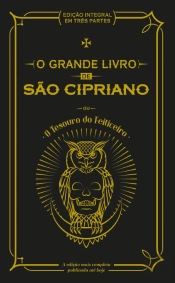 O Grande Livro de São Cipriano ou O Tesouro do Feiticeiro