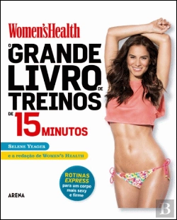 Bertrand.pt - O Grande Livro de Treinos de 15 Minutos da Women's Health
