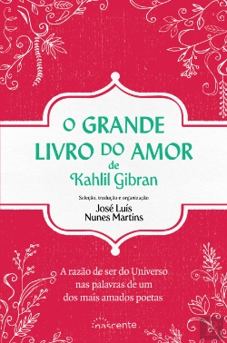 Bertrand.pt - O Grande Livro do Amor de Kahlil Gibran