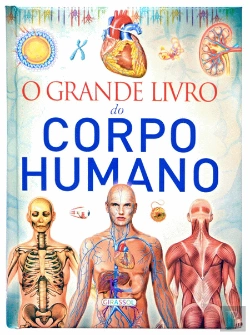 Bertrand.pt - O Grande Livro do Corpo Humano