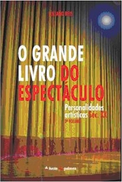 O Grande Livro do Espectáculo - Volume 3