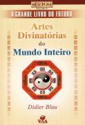 O Grande Livro do Futuro - Volume 4  - Artes Divinatórias do Mundo Inteiro
