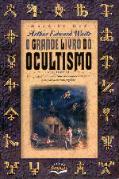 O Grande Livro do Ocultismo II