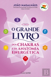 O Grande Livro dos Chakras e da Anatomia Energética