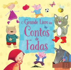 Bertrand.pt - O Grande Livro dos Contos de Fadas