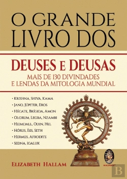 Bertrand.pt - O Grande Livro dos Deuses e Deusas