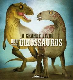 O Grande Livro dos Dinossauros