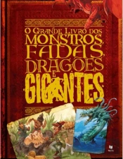 O Grande Livro dos Monstros, Fadas, Dragões e Gigantes