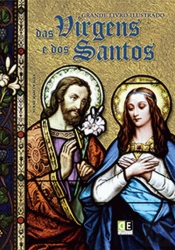 O Grande Livro Ilustrado das Virgens e Santos