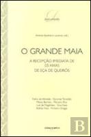 O Grande Maia.
A Recepção Imediata de Os Maias
de Eça de Queirós
