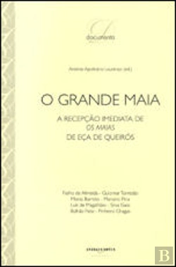 Bertrand.pt - O Grande Maia.
A Recepção Imediata de Os Maias
de Eça de Queirós