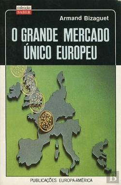 Bertrand.pt - O Grande Mercado Único Europeu