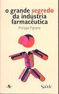 O Grande Segredo da Indústria Farmacêutica