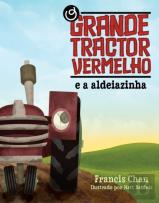 O Grande Tractor Vermelho e a Aldeiazinha