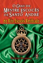 O Grau de Mestre Escocês de Santo André