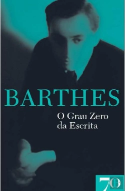 Bertrand.pt - O Grau Zero da Escrita