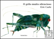 O Grilo Muito Silencioso - ed. cartonada