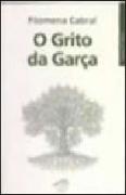 O Grito da Garça