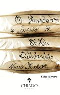 O Guardador do Diário D´El-Rei D. Sebastião, Nosso Senhor