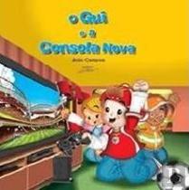 O Gui e a Consola Nova