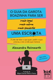 O Guia Da Garota Boazinha Para Ser Uma Escr*Ta