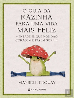Bertrand.pt - O Guia da Rãzinha para Uma Vida Mais Feliz