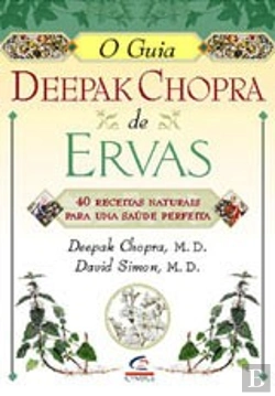 Bertrand.pt - O Guia Deepak Chopra de Ervas
