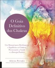 O Guia Definitivo dos Chakras