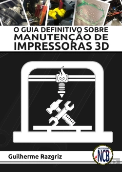 Bertrand.pt - O Guia Definitivo Sobre Manutenção De Impressoras 3d