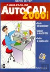 O Guia Fácil do AutoCad 2000i