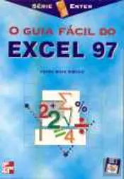 O Guia Fácil do Excel 97  