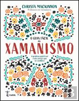 O Guia Fácil do Xamanismo