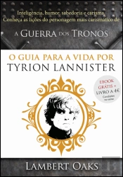 O Guia para a Vida por Tyrion Lannister