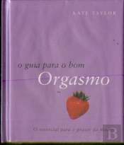 O Guia para o Bom Orgasmo