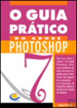 Bertrand.pt - O Guia Prático do Adobe Photoshop 7