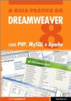 Bertrand.pt - O Guia Prático do Dreamweaver 8 com PHP, MySQL e Apache