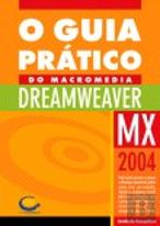 O Guia Prático do Macromedia Dreamweaver MX 2004
