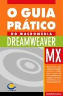 O Guia Prático do Macromedia Dreamweaver MX
