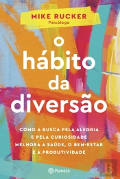 O Hábito da Diversão