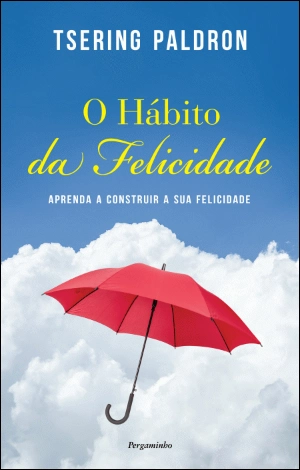 O Hábito da Felicidade