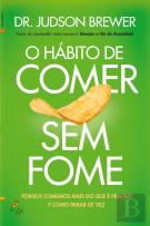 O Hábito de Comer sem Fome